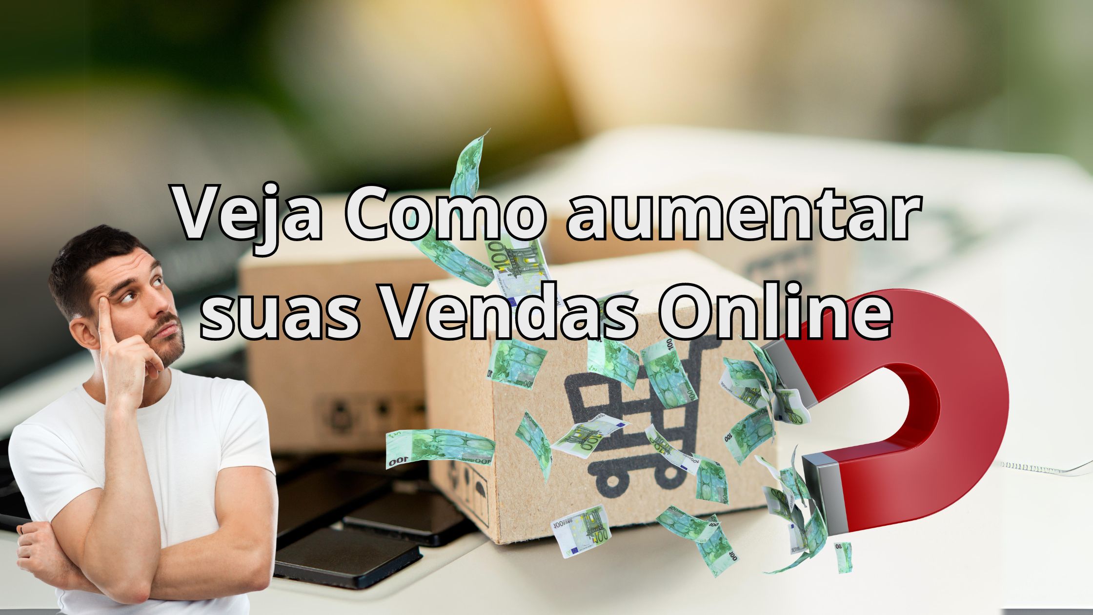 como aumentar suas vendas online