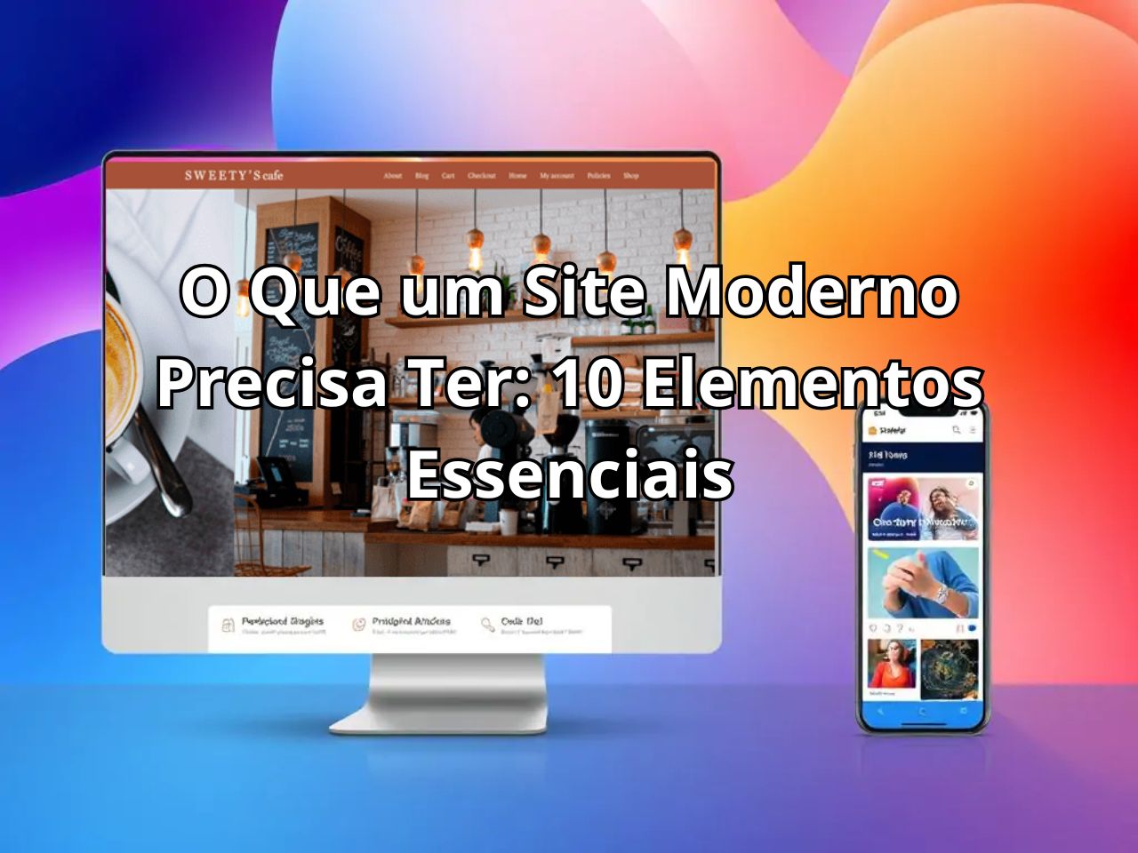 O que um site moderno precisa ter